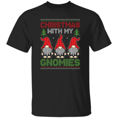 Christmas With My Gnomies, Xmas Gnome, Santa Gnome Unisex T-Shirt