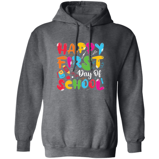 Happy First Day Of School, Kindergarten, Funny School Pullover Hoodie