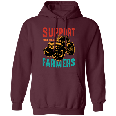 Support Your Local Farmer, Farming, Retro Farmer Pullover Hoodie