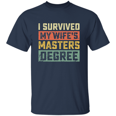 I Survived My Wife's Masters Degree, Love My Wife, Retro Wife Gift Unisex T-Shirt