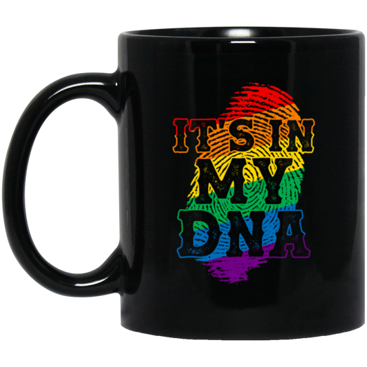 LGBT Is In My DNA, LGBT Pride, Love Lgbt, Bets Gift For Lgbt, Respect Black Mug