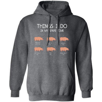 Things I Do In My Spare Time, Love Pig Pullover Hoodie