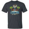 Best Surfing In California, Love Beach, California Vacation Unisex T-Shirt