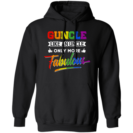 Guncle Like An Uncle, Only More Fabulous, Lgbt Pride Pullover Hoodie