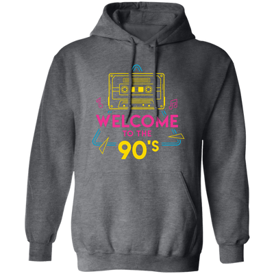 Welcome To The 90s, 90s Cassette, Disco Music Pullover Hoodie