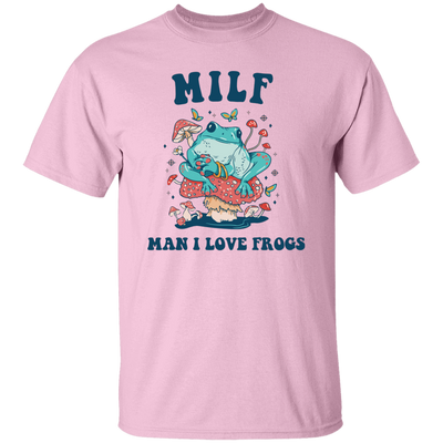 Milf Means Man I Love Frogs, Milf, Mother Gift Unisex T-Shirt