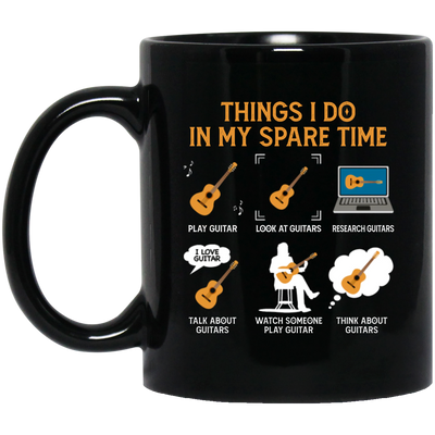 Guitar, Guitarist, Things I Do In My Spare Time Black Mug