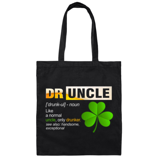 Druncle Definition, Funny Druncle Gift, Druncle Is Uncle Drunker, Shamrock Canvas Tote Bag