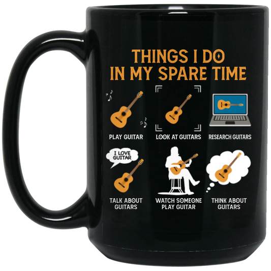 Guitar, Guitarist, Things I Do In My Spare Time Black Mug