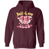 Self Love Club, The Love Club, My Love Pullover Hoodie