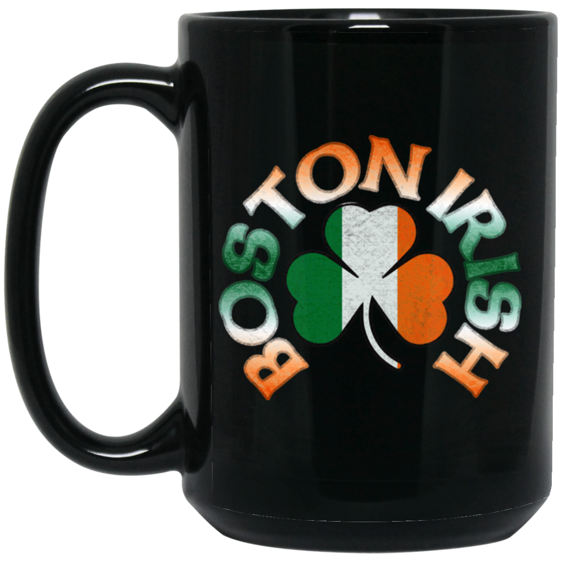 Boston Irish, Shamrock Flag, Patricks Day, Boston Love Gift Black Mug