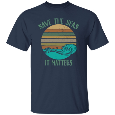 Environmentalist Ocean Awareness, Save The Seas, It Matters, Our Seas Unisex T-Shirt