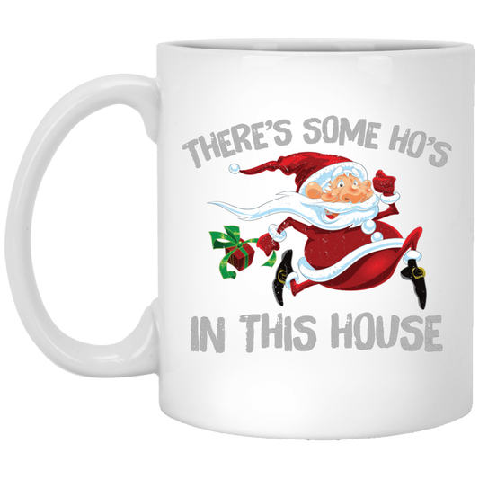 Horror Santa, There's Some Ho's In This House, Merry Christmas, Trendy Christmas White Mug