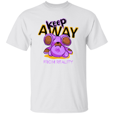 Keep Away From Reality, Cute Teddy, Teddy In Real Unisex T-Shirt