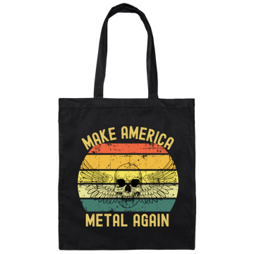 Make America Make America Metal Again Great Canvas Tote Bag