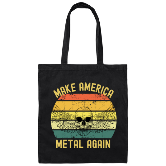 Make America Make America Metal Again Great Canvas Tote Bag