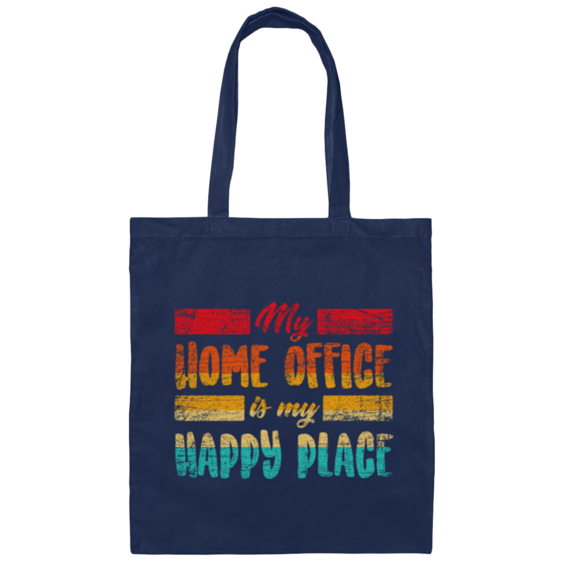 My Home Office Is My Happy Place, Good Job, Gift For Employee Work From Home Retro Canvas Tote Bag