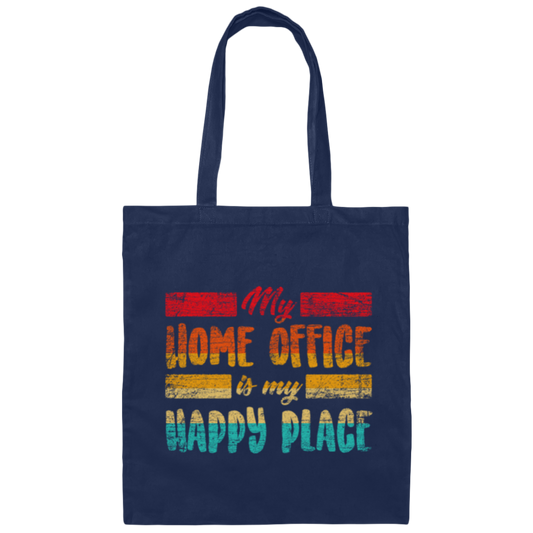 My Home Office Is My Happy Place, Good Job, Gift For Employee Work From Home Retro Canvas Tote Bag