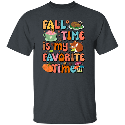 Fall Time Is My Favorite Time, Thanksgiving Holiday Unisex T-Shirt