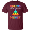 Unless I Sit On Your Face, My Weight Is Not Your Business Unisex T-Shirt