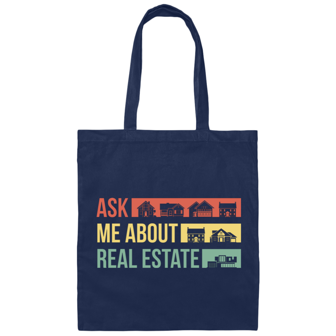 Ask Me About Real Estate, Retro Real Estate, House Silhouette Canvas Tote Bag
