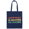 Ask Me About Real Estate, Retro Real Estate, House Silhouette Canvas Tote Bag