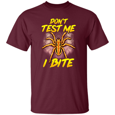 Funny Don't Test Me, I Bite, Funny Spider, Love Spider, Best Spider Ever Unisex T-Shirt