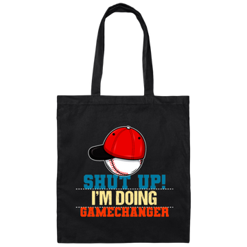 Baseball Shut Up Gamechanger, Players Glove Canvas Tote Bag