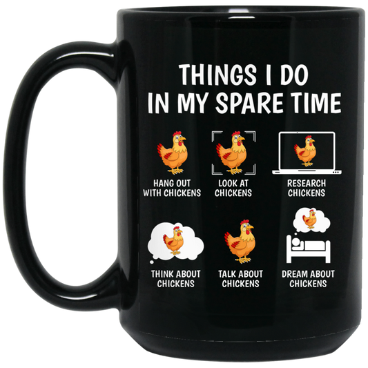 Love Chickens, Research Chickens In My Spare Time Black Mug