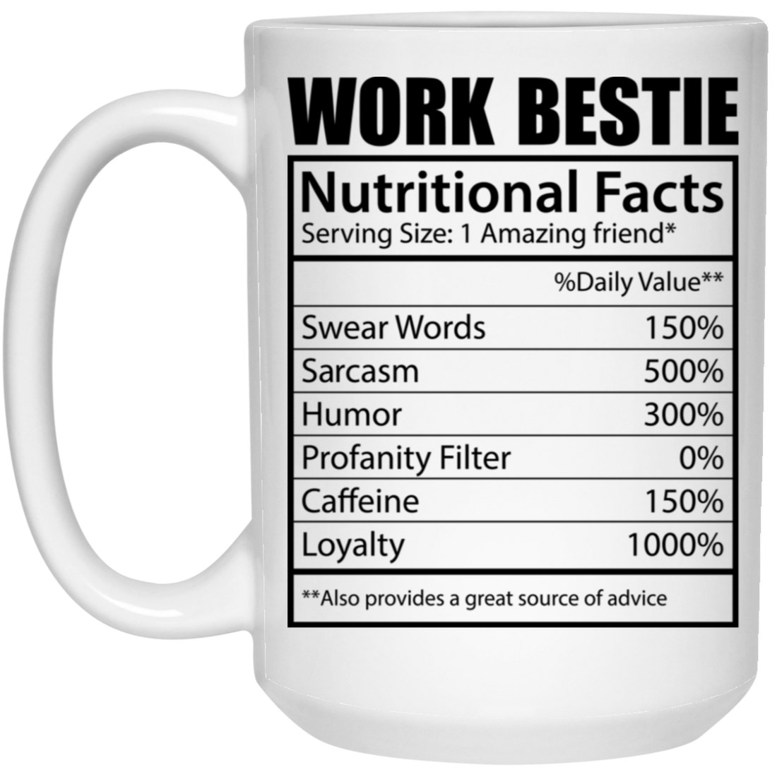 Work Bestie, Nutritional Facts, Bestie Nutrition, Love Work-black White Mug