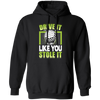 Drive It Loike You Stole It, Love Golf, Play Golf Pullover Hoodie