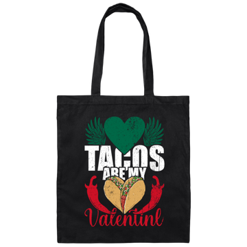 Tacos Are My Valentine Taco Lover Mexican Food Canvas Tote Bag
