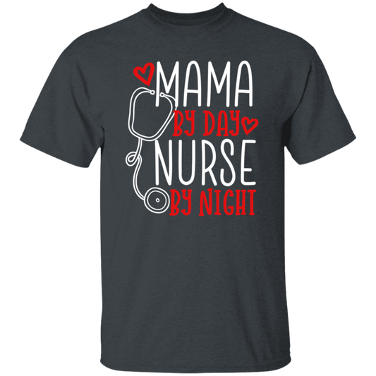 Mama By Day, Nurse By Night, Mother's Day Gifts Unisex T-Shirt