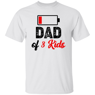 Dad Of 3 Kids, Out Of Battery, Father's Day Gift, Dad Gift Unisex T-Shirt