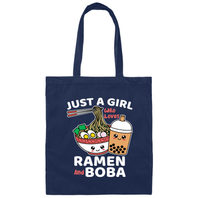 Ramen Lover Just A Girl Who Loves Ramen And Boba Canvas Tote Bag