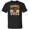 Thankful Vibes, Thanksgiving Day, Fall Vibes, Autumn Unisex T-Shirt