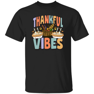 Thankful Vibes, Thanksgiving Day, Fall Vibes, Autumn Unisex T-Shirt