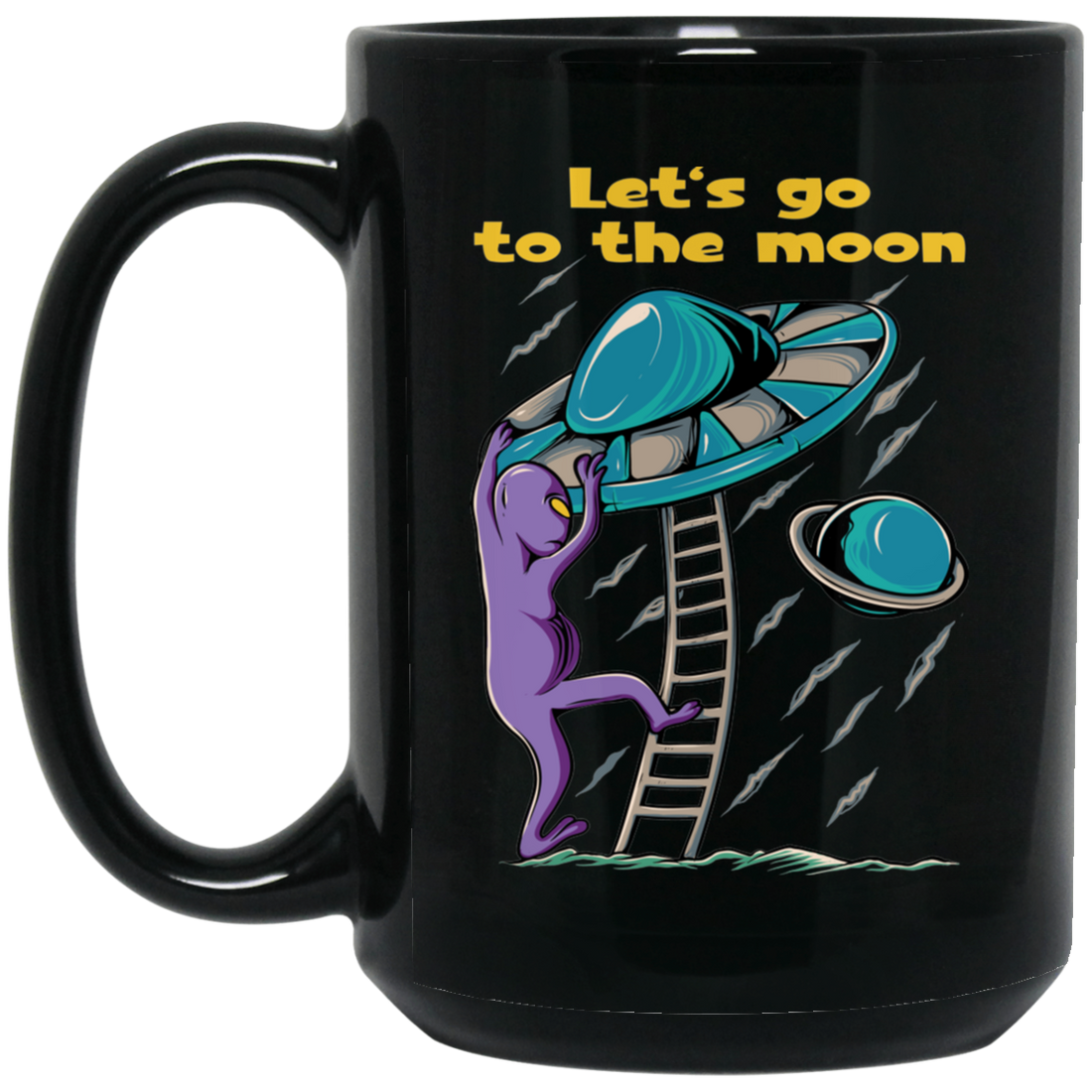 Let's Go To The Moon, Cute Alien, Come In Ufo Black Mug