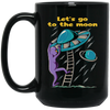 Let's Go To The Moon, Cute Alien, Come In Ufo Black Mug