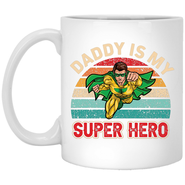 Daddy Is My Super Hero, Retro Daddy, Father's Day Gifts White Mug