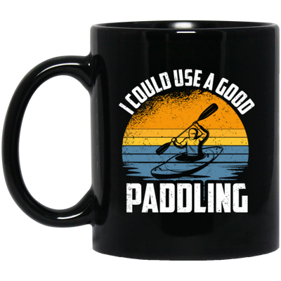 Funny Kayaking Gift, I Could Use A Good Paddling Vintage Padling Lover Black Mug