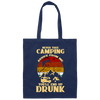 Never Take Camping Advice From Me, You Will End Up Drunk Vintage Canvas Tote Bag