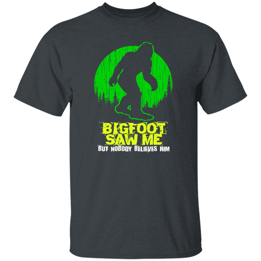 Bigfoot Saw Me, Be Scared Of Bigfoot, Bigfoot In The Jungle Gift Unisex T-Shirt