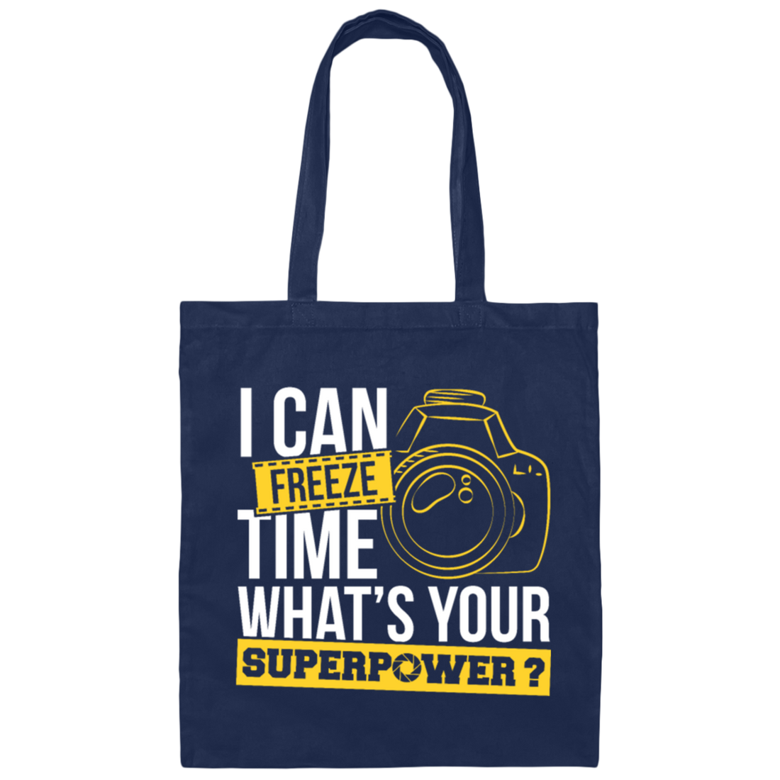 Photograph I Can Freeze Time Photography Photo Canvas Tote Bag