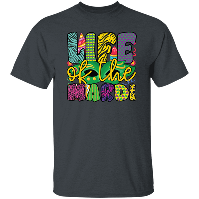 Life Of The Mardi, Mardi Gras Day, Mardi Gras Holiday Unisex T-Shirt