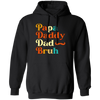 Daddy Bruh, Father's Day Gift, Love My Dad, Retro Daddy Bruh Pullover Hoodie