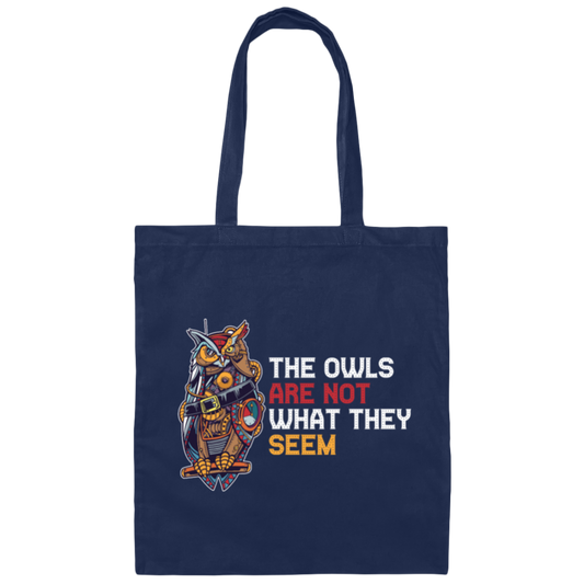 The Owls Are Not What They Seem, Best The Owl What You See, Cute Owl Or Horror Owl Canvas Tote Bag