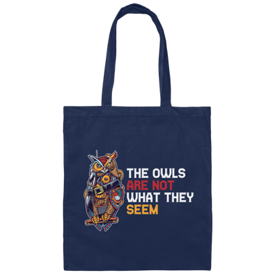 The Owls Are Not What They Seem, Best The Owl What You See, Cute Owl Or Horror Owl Canvas Tote Bag