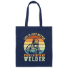 Retro Welding Life Is Just Better, When I Am With My Welder Canvas Tote Bag