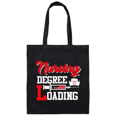 Nursing Degree Loading, Funny Unique Student, Nurse Lover Gift Canvas Tote Bag